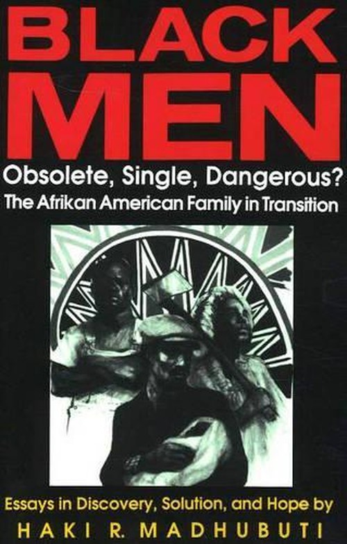 Black Men, Obsolete, Single, Dangerous?