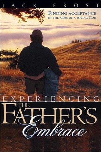 Experiencing the Father's Embrace