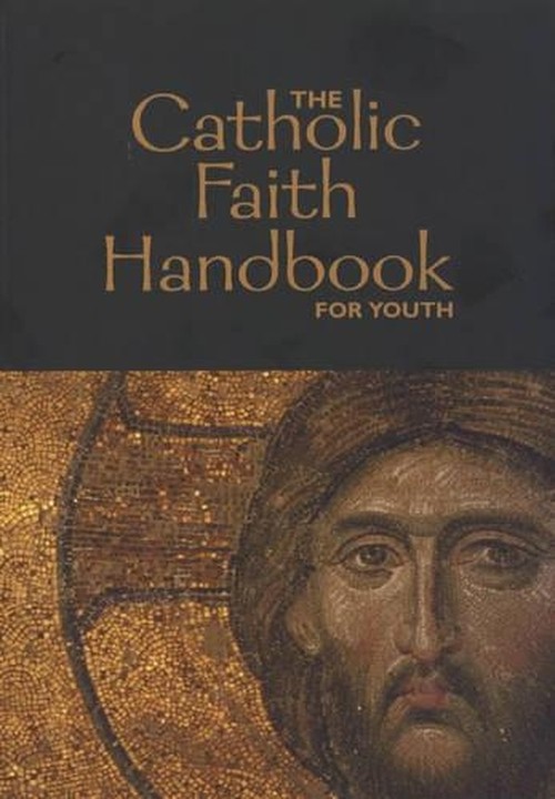 The Catholic Faith Handbook for Youth