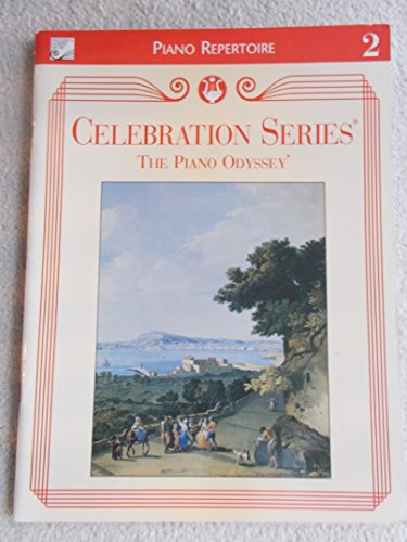 The Piano Odyssey Piano Repertoire 2 (Celebration Series)