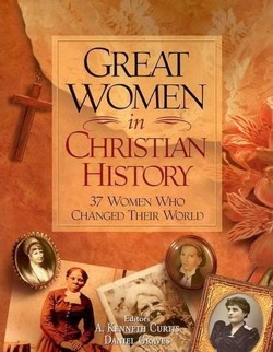 Great Women in Christian History