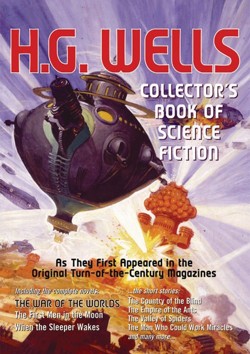 The H. G. Wells Collector's Book of Science Fiction