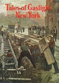 Tales of Gaslight New York