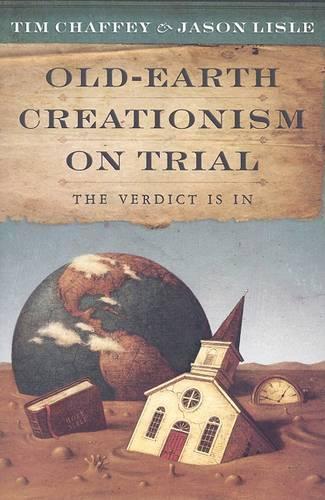 Old-Earth Creationism on Trial