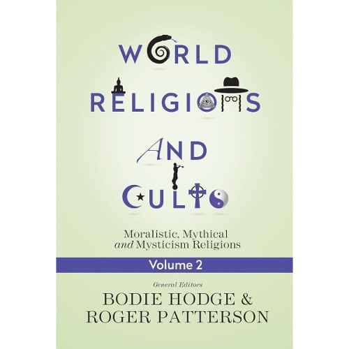 World Religions and Cults, Volume 2
