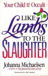 Like Lambs to the Slaughter Michaelson Johanna