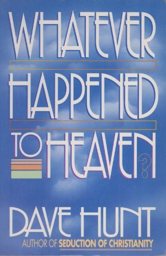Whatever Happened to Heaven? Hunt Dave