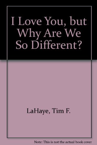 I Love You, But Why Are We So Different?