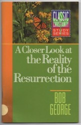 Closer Look Reality/Resurrctn George Bob