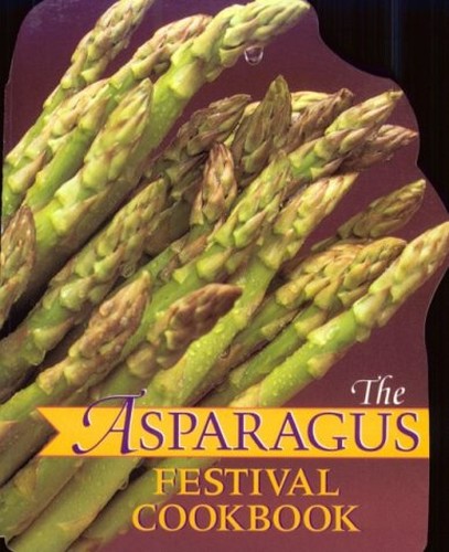 The Asparagus Festival Cookbook