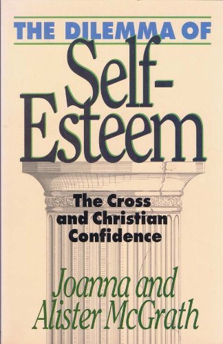 The Dilemma of Self-Esteem