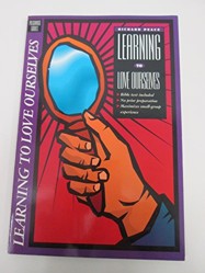 Learning to Love Ourselves