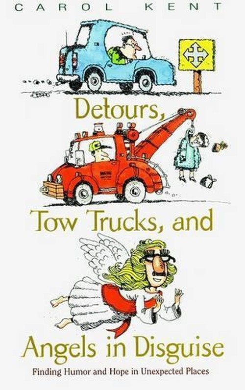 Detours, Tow Trucks, and Angels in Disguise