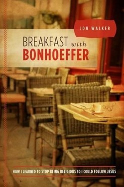 Breakfast with Bonhoeffer