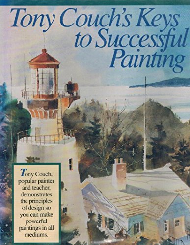 Tony Couch's Key to Successful Painting