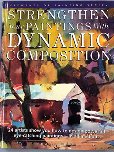 Strengthen Your Paintings with Dynamic Composition