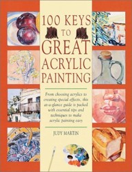 One Hundred Keys to Great Acrylic Painting