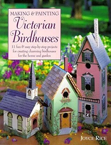 Making and Painting Victorian Birdhouses