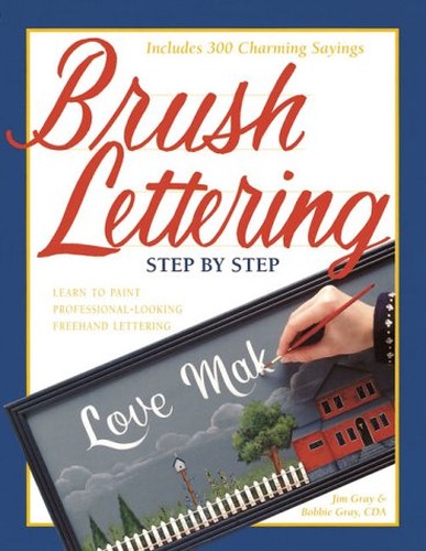 Brush Lettering, Step by Step
