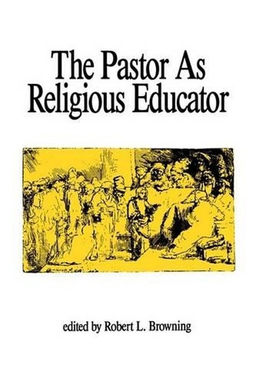 The Pastor as Religious Educator