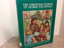 The Christmas Stories of George MacDonald