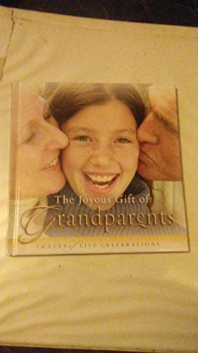 The Joyous Gift of Grandparents
