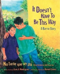 It Doesn't Have to Be This Way/No Tiene Que Ser Asi
