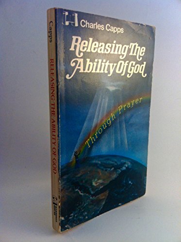Releasing the Ability of God through Prayer