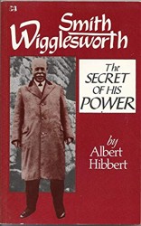 Smith Wigglesworth: Power
