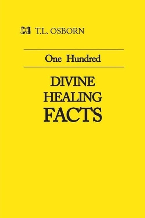 100 Divine Healing Facts