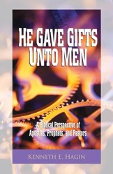 And He Gave Gifts Unto Men