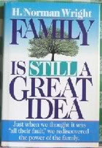 Family is Still a Great Idea