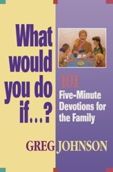 What Would You Do If...?