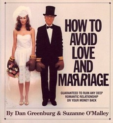 How to Avoid Love and Marriage