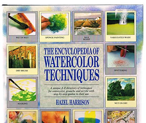 The Encyclopedia of Watercolor Techniques