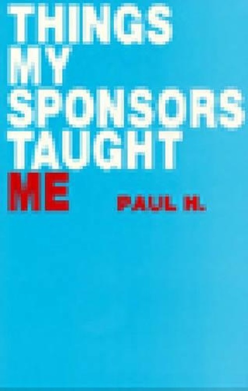 Things My Sponsor Taught Me