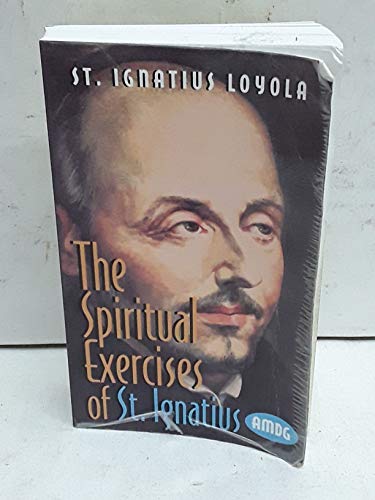 The Spiritual Exercise of St. Ignatius Loyola