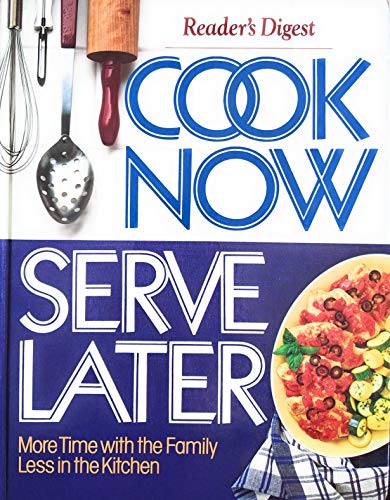 Cook Now Serve Later