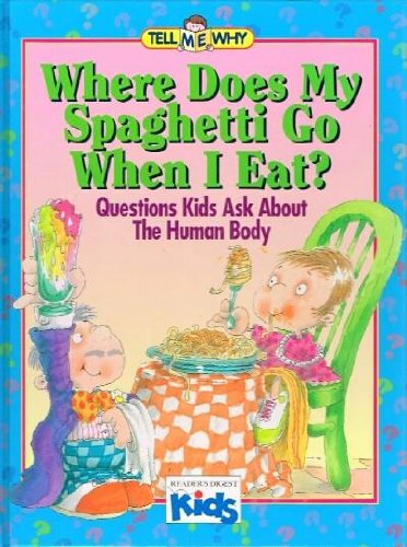 Where Does My Spaghetti Go When I Eat?