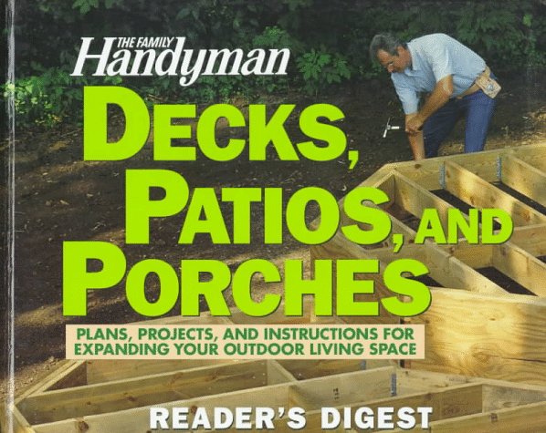 Family Handyman Decks, Patios and Porches
