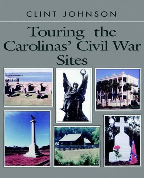 Touring the Carolinas' Civil War Sites