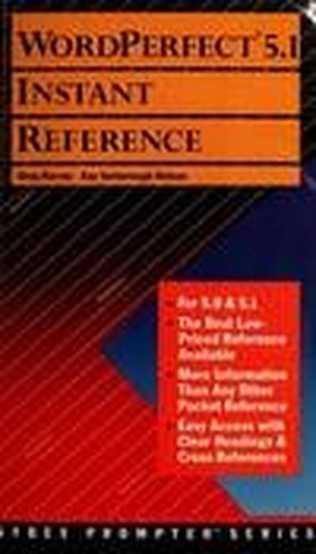 WordPerfect 5.1 Instant Reference