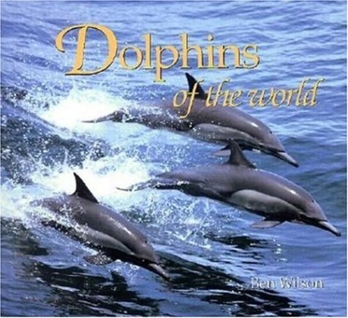 Dolphins of the World