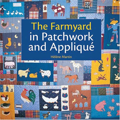 Farmyard in Patchwork and Applique