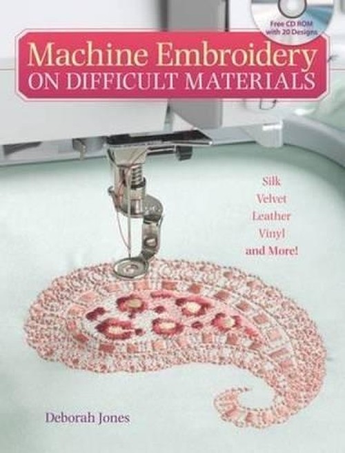Machine Embroidery on Difficult Fabrics