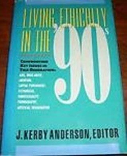 Living Ethically in the 90s