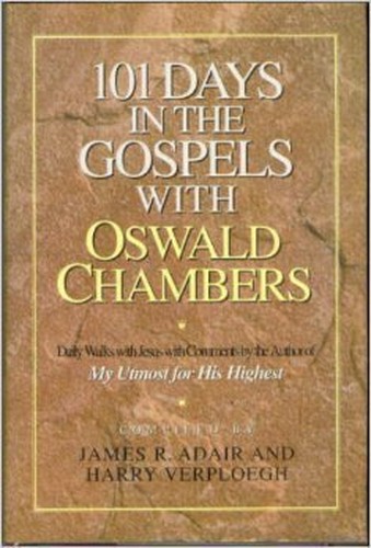 101 Days in the Gospels with Oswald Chambers