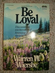 Be Loyal (Matthew)