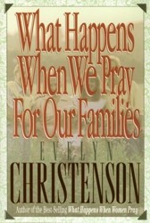 What Happens When We Pray for Our Families