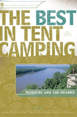 The Best in Tent Camping: Missouri and Ozarks